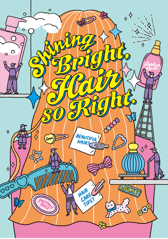 Shining Bright, Hair so Right(ヘアケアプロモーション）
